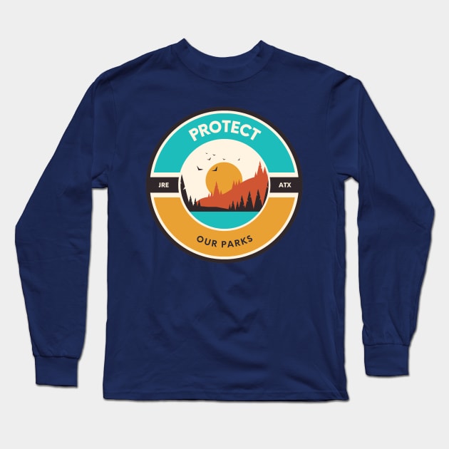 Protect Our Parks LTD Long Sleeve T-Shirt by TexasToons